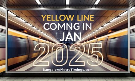Bengaluru Metro’s Yellow Line Set to Launch in January 2025 Amid Delays